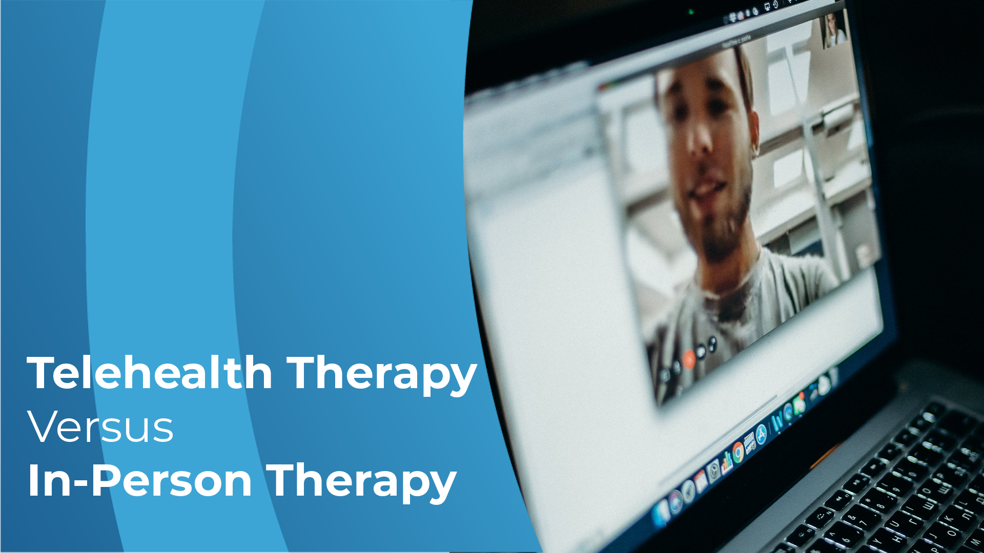 Telehealth Therapy Versus In-Person Therapy